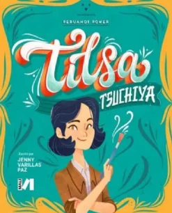 PERUANOS POWER: TILSA TSUCHIYA
