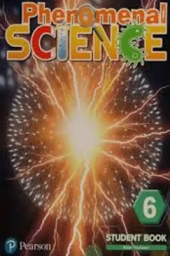 PHENOMENAL SCIENCE 6 STUDENT BOOK
