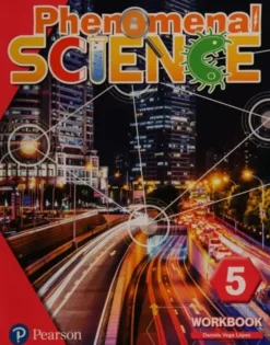 PHENOMENAL SCIENCE 5 WORKBOOK