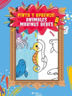PINTA Y APRENDE: ANIMALES MARINOS BEBES