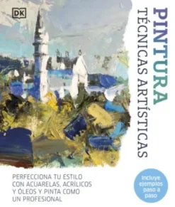 PINTURA.TÉCNICAS ARTÍSTICAS NUEVA EDICIÓ