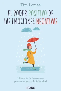PODER DE LAS EMOCIONES NEGATIVAS, EL