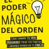 PODER MAGICO DEL ORDEN, EL