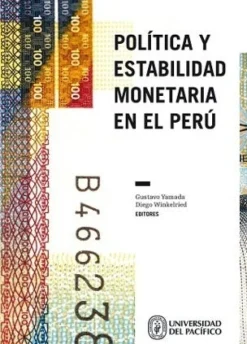 POLITICA Y ESTABILIDAD MONETARIA EN EL PERU