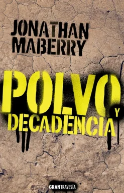 POLVO Y DECADENCIA
