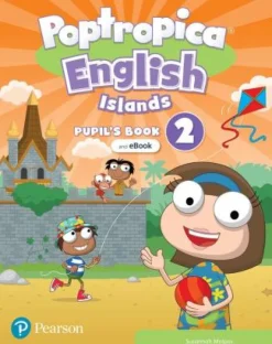 POPTROPICA ENGLISH ISLANDS (BE) 2 PUPIL´S BOOK W / EBOOK AND ONLINE PRACTICE + DIGITAL RESOURCES