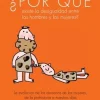 ¿POR QUÉ EXISTE LA DESIGUALDAD ENTRE LOS HOMBRES Y LAS MUJERES