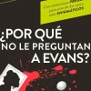 ¿POR QUÉ NO LE PREGUNTAN A EVANS?