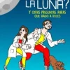 POR QUE ME SIGUE LA LUNA? Y OTRAS PREGUN