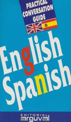 PRACTICAL CONVERSATION GUIDE ENGLISH-SPANISH