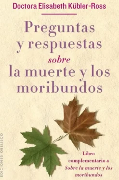 PREGUNTAS Y RESPUESTAS SOBRE LA MUERTE Y LOS MORIBUNDOS