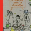 ¡PREPARATE PARA LA DIVERSION!