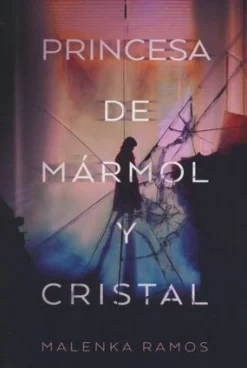 PRINCESA DE MÁRMOL Y CRISTAL