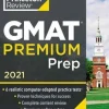 PRINCETON REVIEW GMAT PREMIUM PREP, 2021