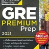 PRINCETON REVIEW GRE PREMIUM PREP, 2021