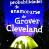 PROBABILIDADES DE ENAMORARSE DE GROVER CLEVELAND