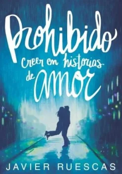 PROHIBIDO CREER EN HISTORIAS DE AMOR