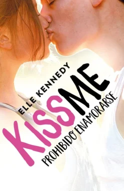 PROHIBIDO ENAMORARSE (KISS ME 1)