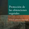 PROTECCION DE LAS OBTENCIONES VEGETALES