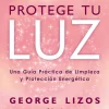 PROTEGE TU LUZ