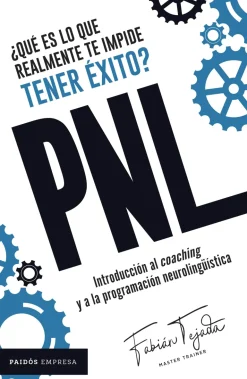 ¿QUÉ ES LO QUE REALMENTE TE IMPIDE TENER ÉXITO? PNL