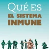 QUE ES EL SISTEMA INMUNE
