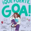 QUE FUERTE GOA
