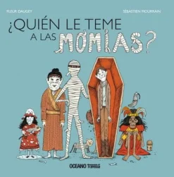¿QUIEN LE TEME A LAS MOMIAS?
