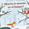 ¿QUIEN SE ESCONDE EN EL BOSQUE?