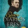 ¿QUIÉN DIABLOS ERES?