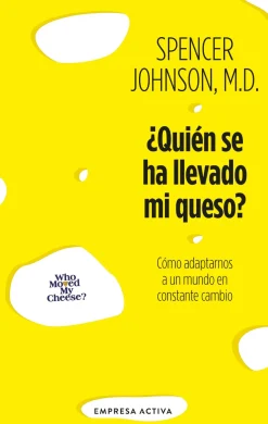 ¿QUIÉN SE HA LLEVADO MI QUESO?