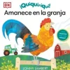 ¡QUIQUIRIQUÍ! AMANECE EN LA GRANJA