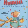 RAMÓN NO QUIERE IR A LA ESCUELA