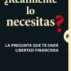 ¿REALMENTE LO NECESITAS?