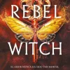 REBEL WITCH (CRIMSON MOTH. LIBRO 2)