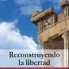 RECONSTRUYENDO LA LIBERTAD