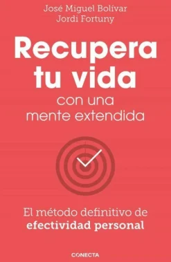 RECUPERA TU VIDA CON UNA MENTE EXTENDIDA