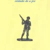 REFLEXIONES DE UN SOLDADO DE A PIE