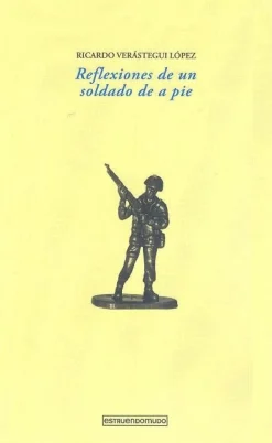 REFLEXIONES DE UN SOLDADO DE A PIE