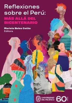 REFLEXIONES SOBRE EL PERU: MAS ALLA DEL BICENTENARIO
