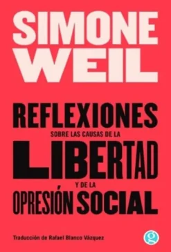 REFLEXIONES SOBRE LAS CAUSAS DE LA LIBERTAD Y LA OPRESIÓN SOCIAL