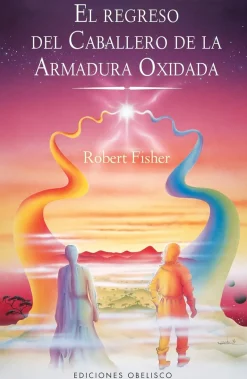 REGRESO DEL CABALLERO DE LA ARMADURA OXIDADA, EL