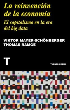 REINVENCION DE LA ECONOMIA, LA