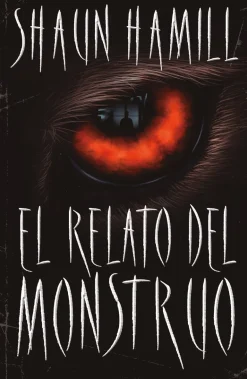 RELATO DEL MONSTRUO, EL