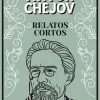 RELATOS CORTOS ANTON CHEJOV