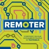 REMOTER. CÓMO CONSTRUIR Y ESCALAR EQUIPOS REMOTOS EXITOSAMENTE