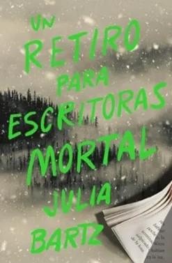 RETIRO PARA ESCRITORAS MORTAL, UN