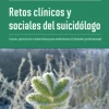 RETOS CLINICOS Y SOCIALES DEL SUICIDOLOGO