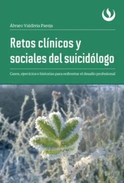 RETOS CLINICOS Y SOCIALES DEL SUICIDOLOGO