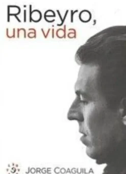 RIBEYRO. UNA VIDA